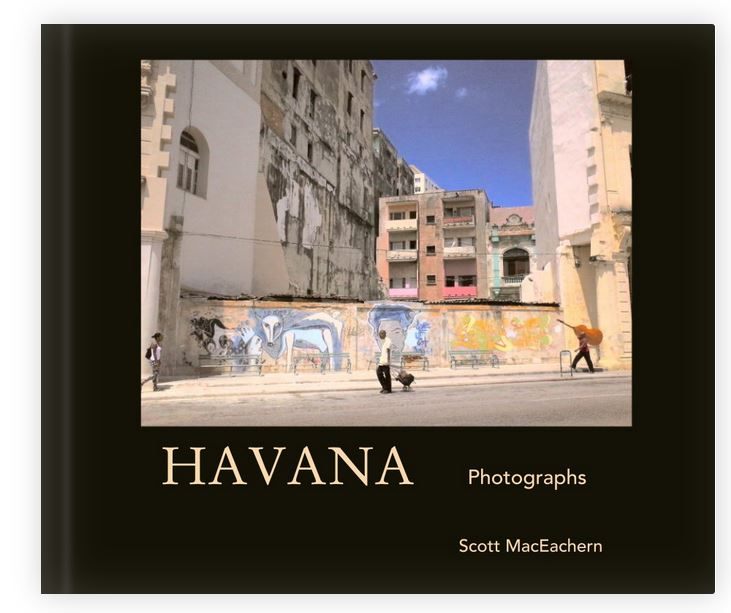 HAVANA — Photographs by Scott MacEachern